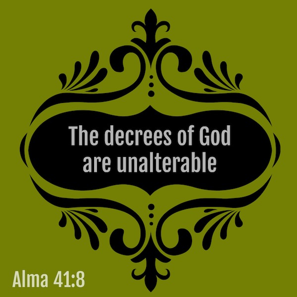 Spread the Good Word: Alma 41:8