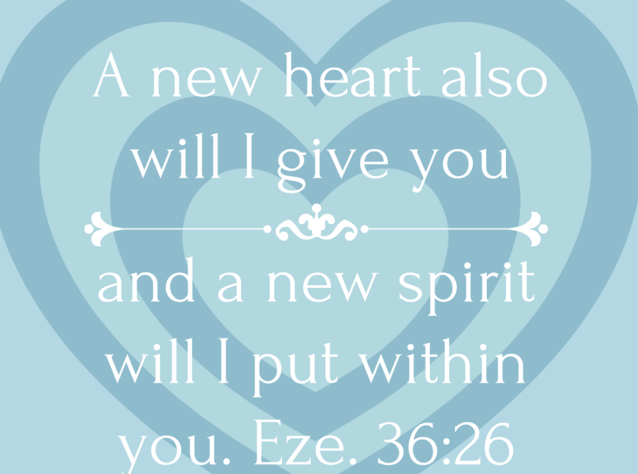 Spread the Good Word: Ezekiel 36:26